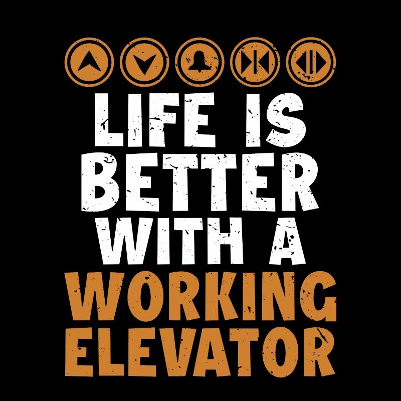 Life is Better with a Working Elevator Elevator