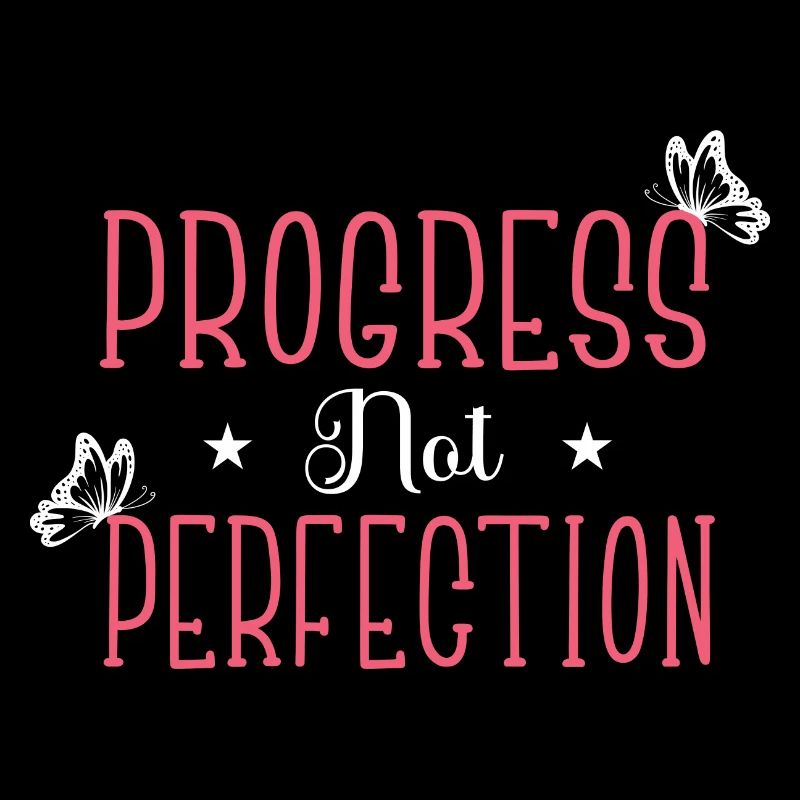 Le progrès au lieu de la perfection L’amour de soi