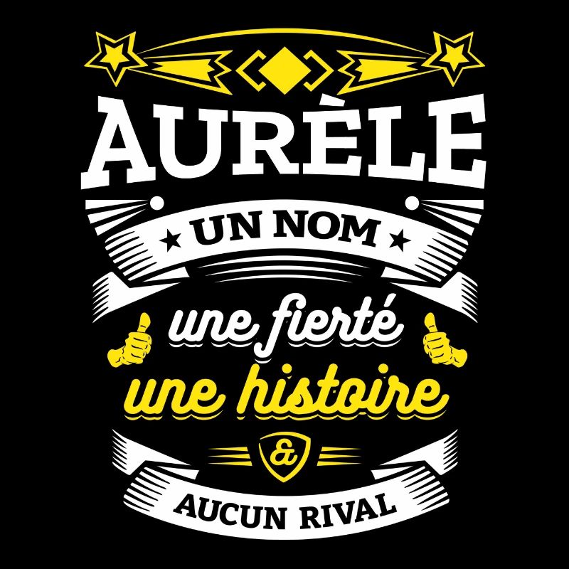 AURÈLE UN NOM UNE FIERTÉ AUCUN RIVAL