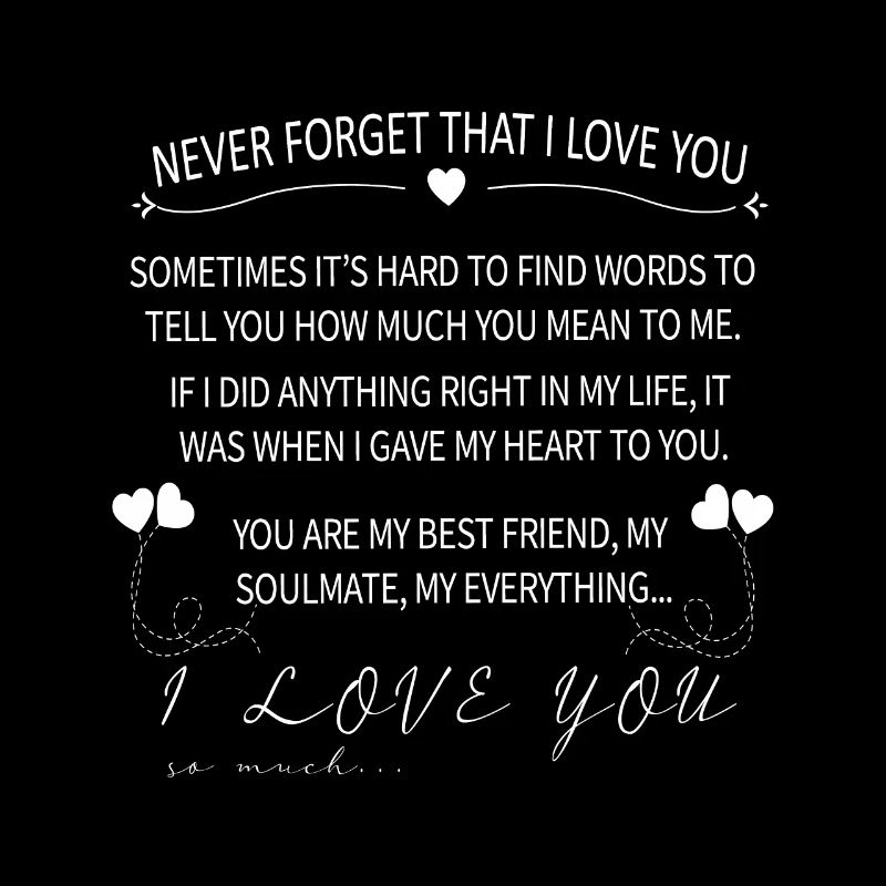 Never Forget That I Love You Cute Romantic Gift