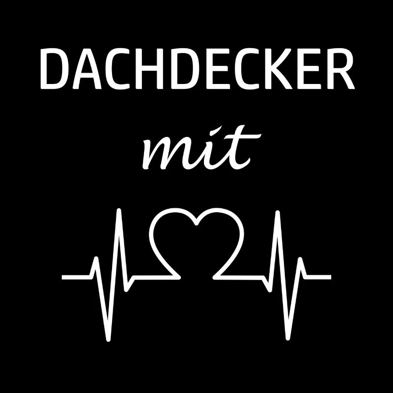 Dachdecker mit Herz