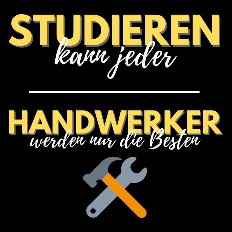 studieren kann jeder handwerker besten geschenk