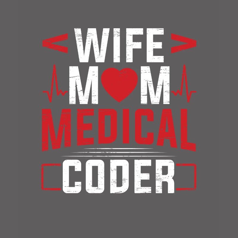 Medizinischer Biller Coding Krankenschwester Ehefrau Mama Medical Coder