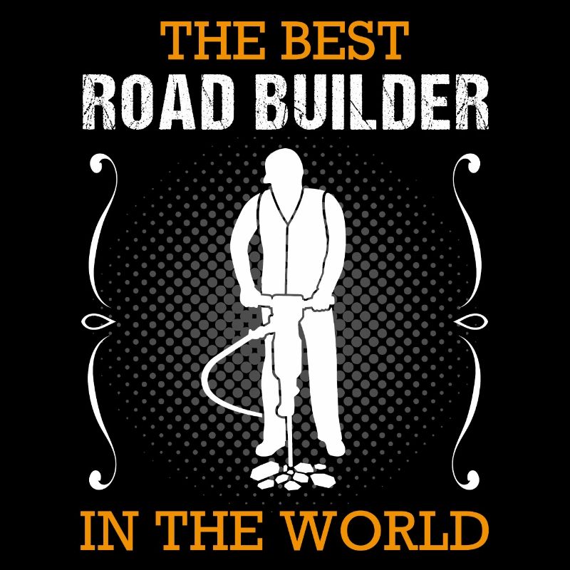 Road Builder Profession Road Construction Worker Gift