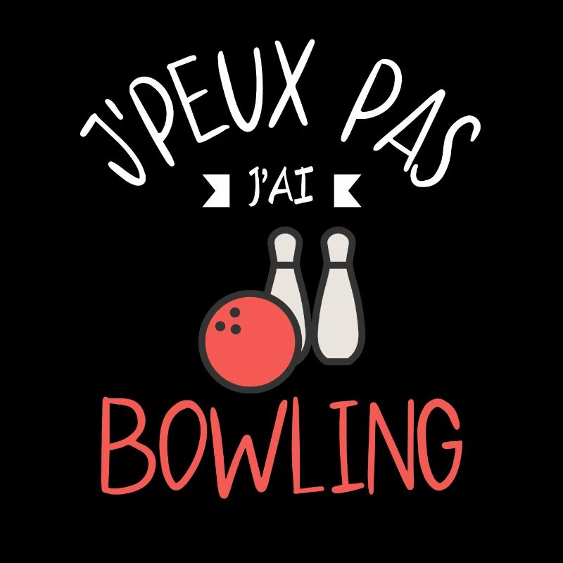 J'peux pas j'ai bowling
