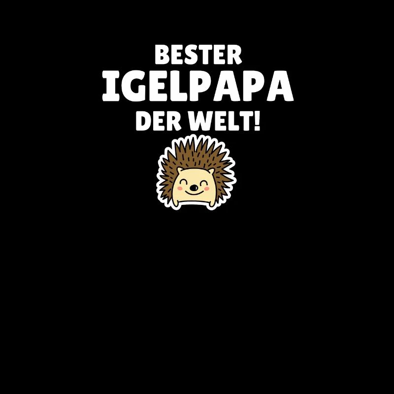 Bester Igelpapa der Welt!