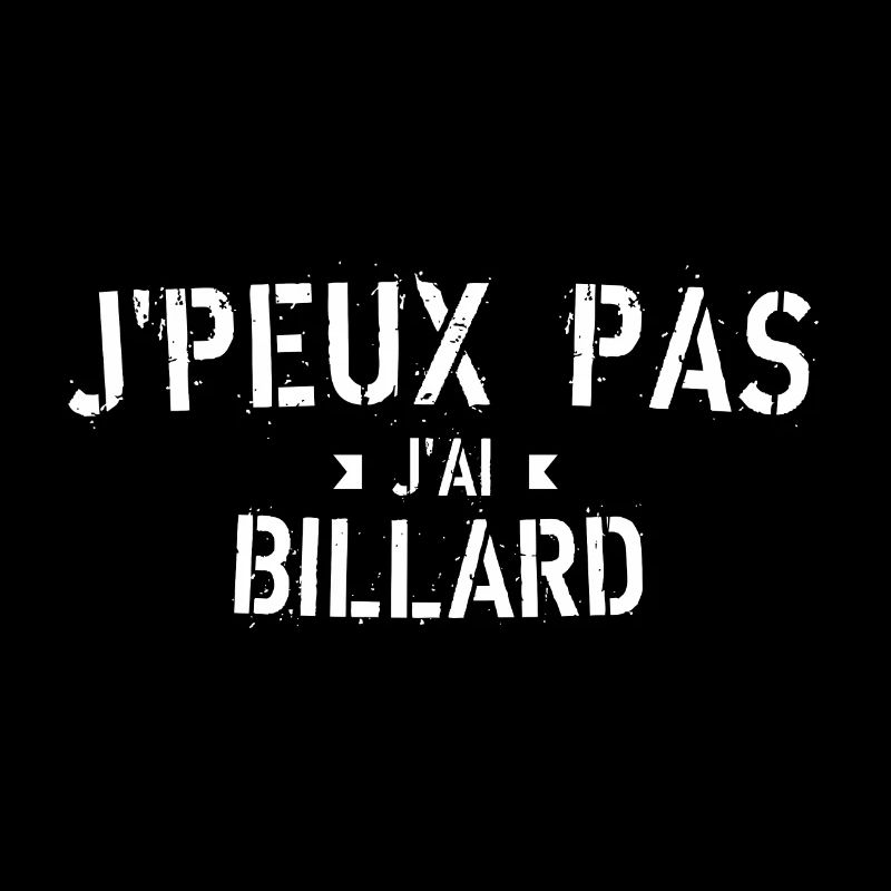 J Peux Pas J Ai Billard