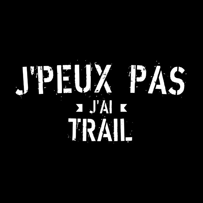 J peux pas j ai trail