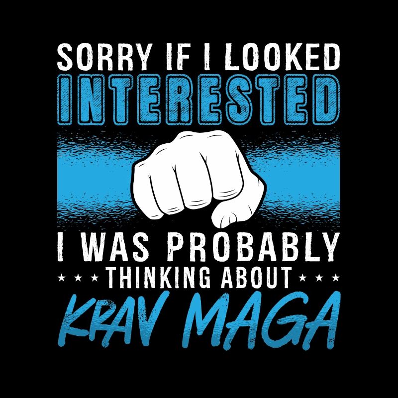 Krav Maga Désolé si j’avais l’air ceinture noire MMA Fighter