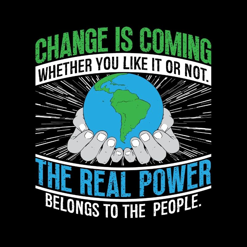 Climate Change Change Is Coming Environmentalist