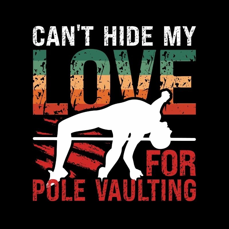 Pole Vault Can't Hide My Love Retro Pole Jumper