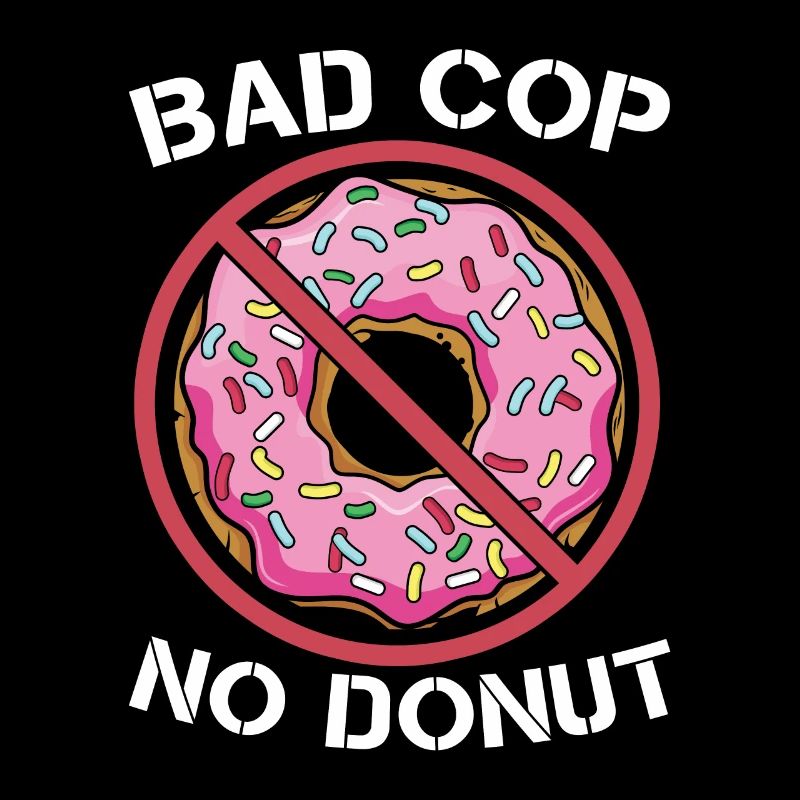Policier Bad Cop No Donut Application de la loi