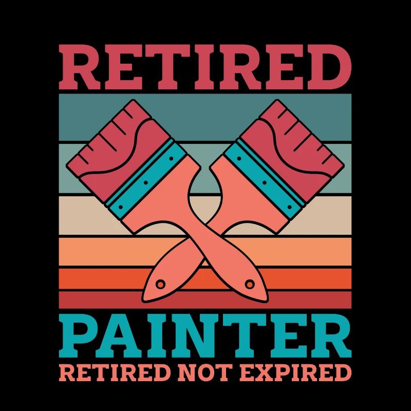 Retired Painter Retired Not Expired Paint Brush