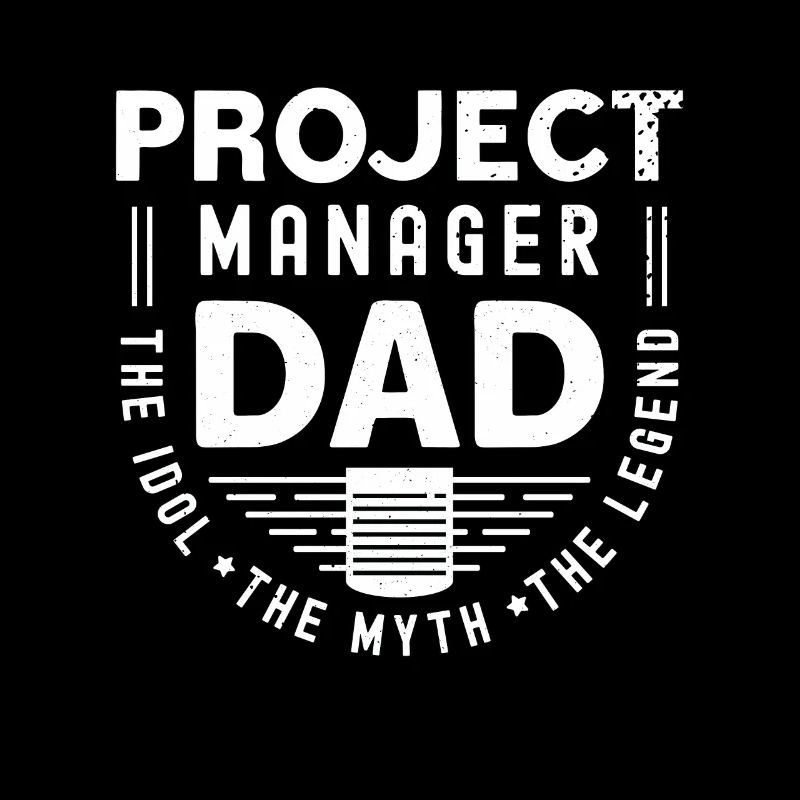 Chef de projet Papa L’idole Le mythe Chef d’équipe