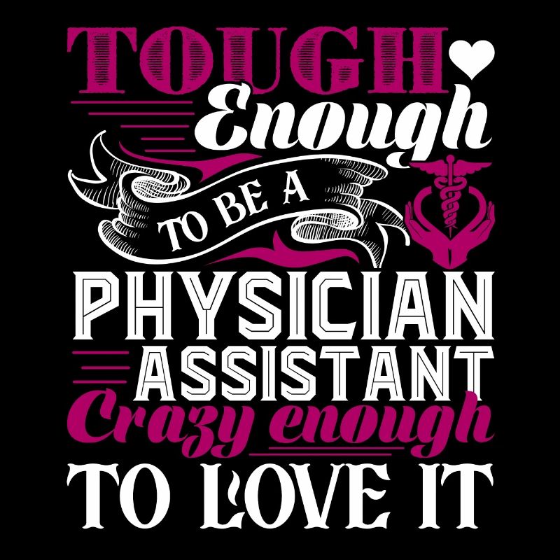 Physician Assistant To Be A Physician Assistant
