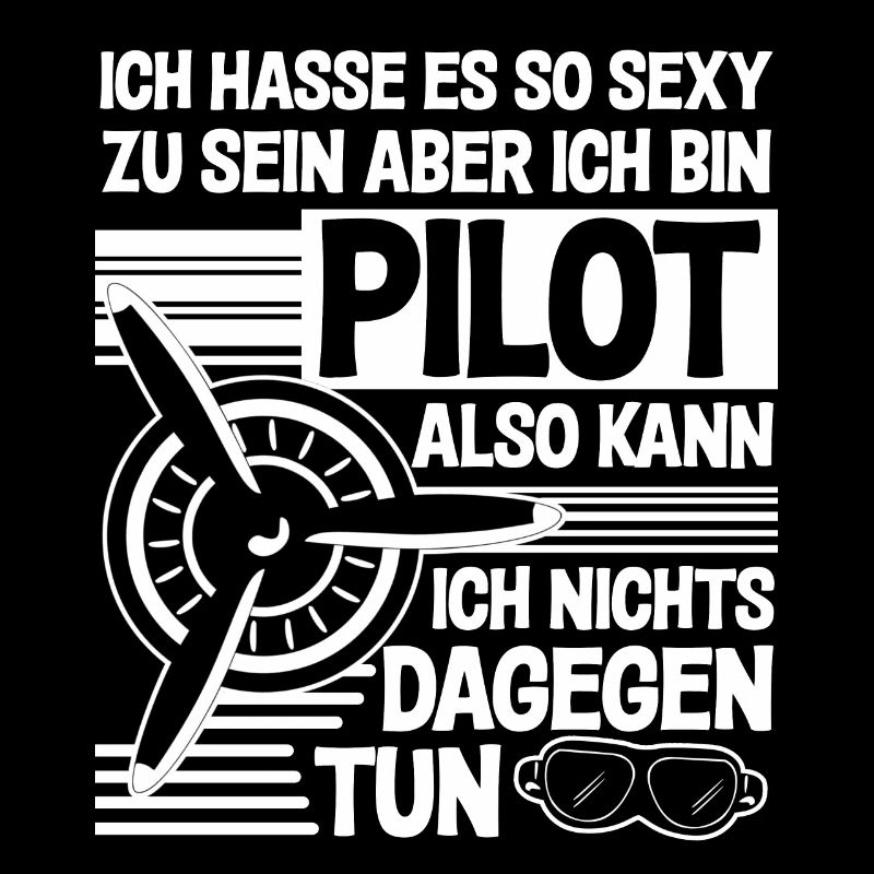 Pilot - Sexy Flieger Spruch