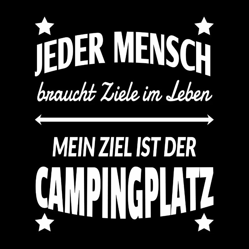 Campingplatz Campen Camping Ziel Leben Geschenk