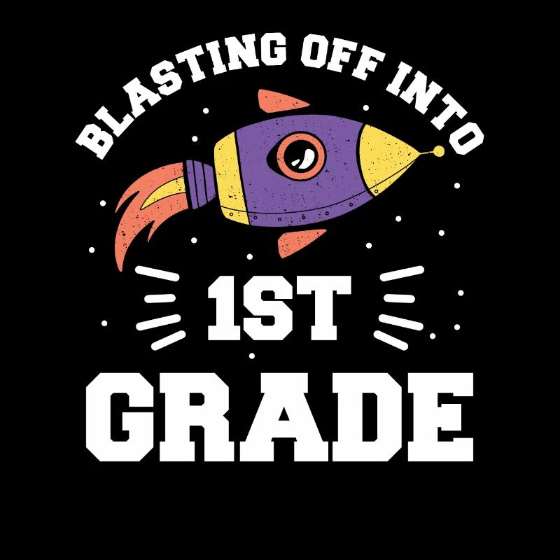 Blasting Off Into 1st Grade Back To School Student