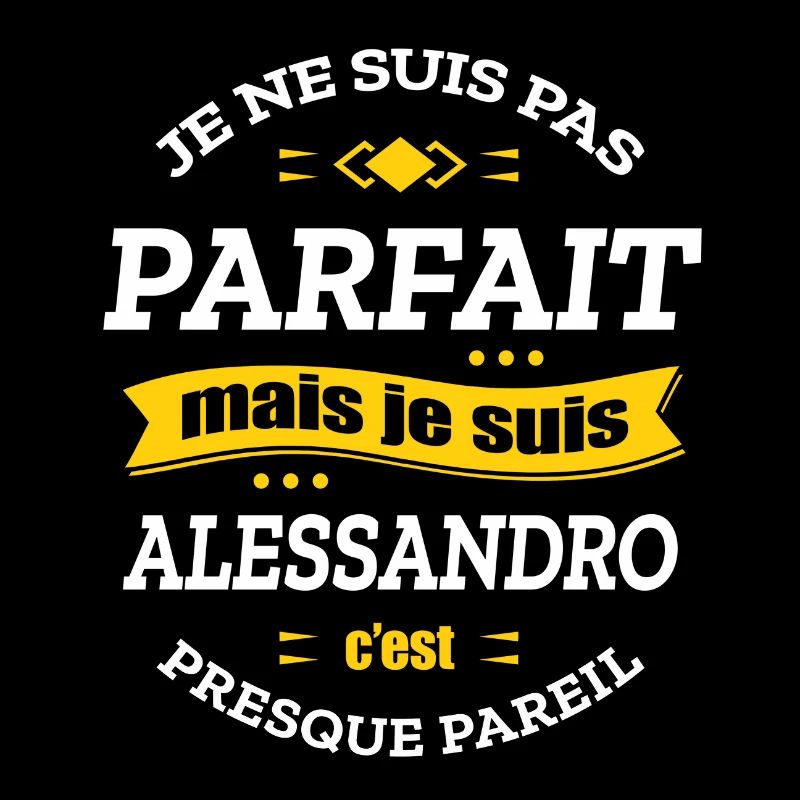 ALESSANDRO PARFAIT - PRENOM ALESSANDRO