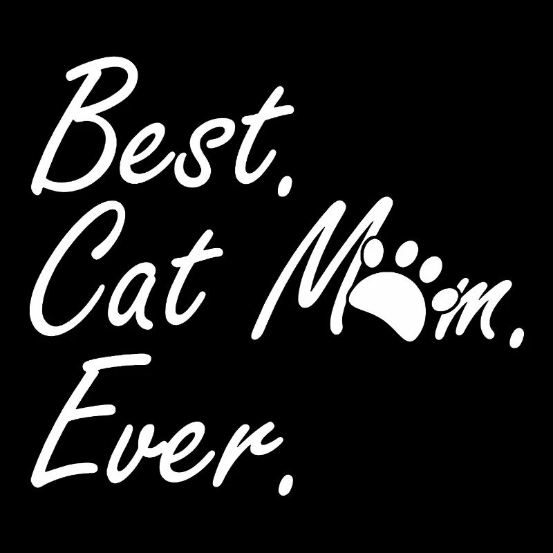 Best Cat Mom Ever