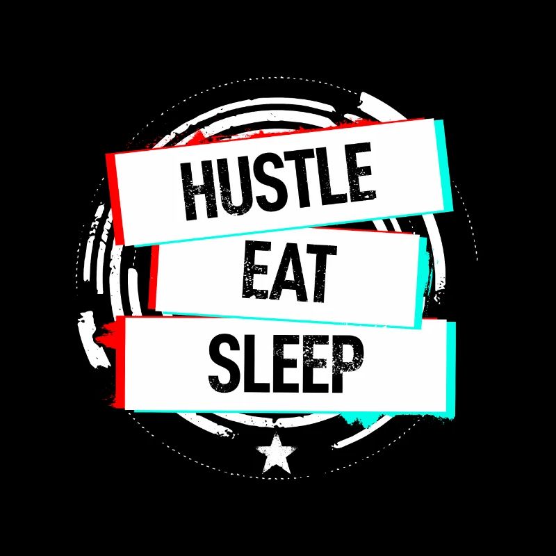 Hustle Eat Sleep