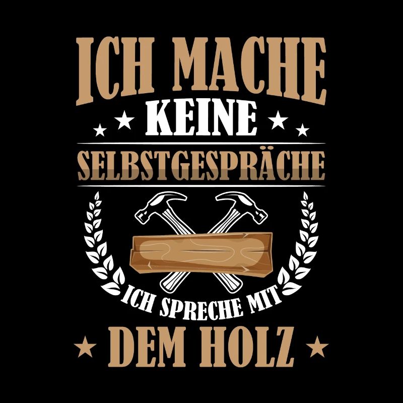 Tischler Spruch Schreiner Beruf