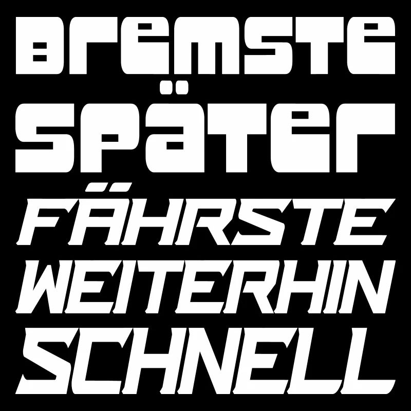 bremste später