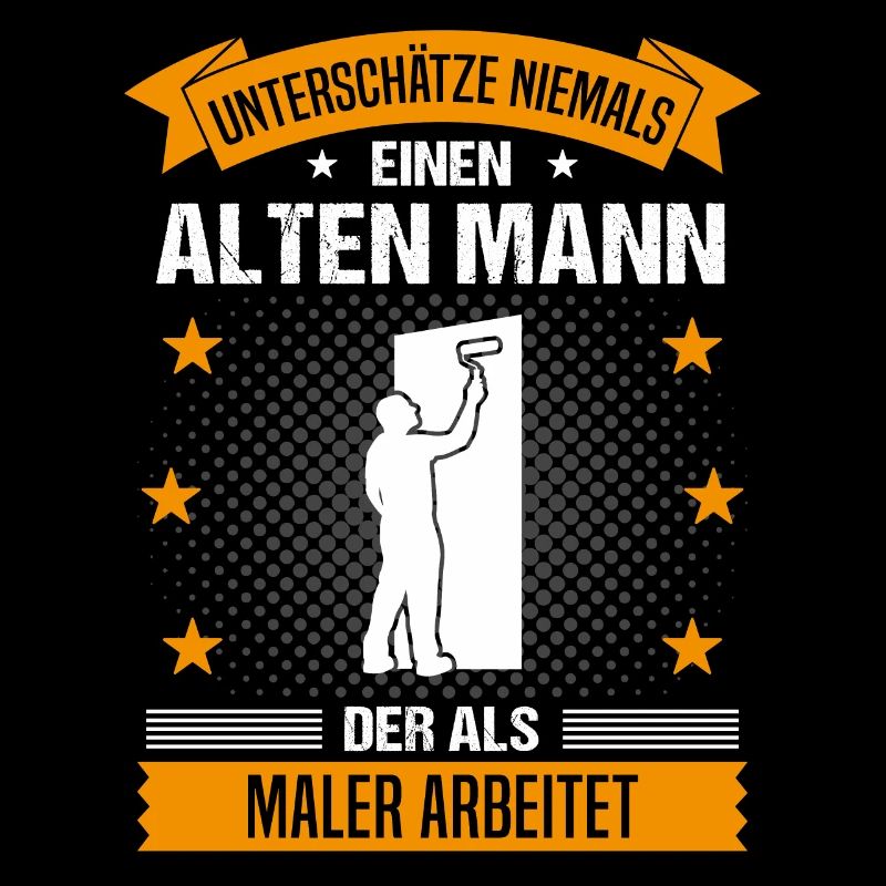 Maler Alter Mann Spruch Herren Geschenk