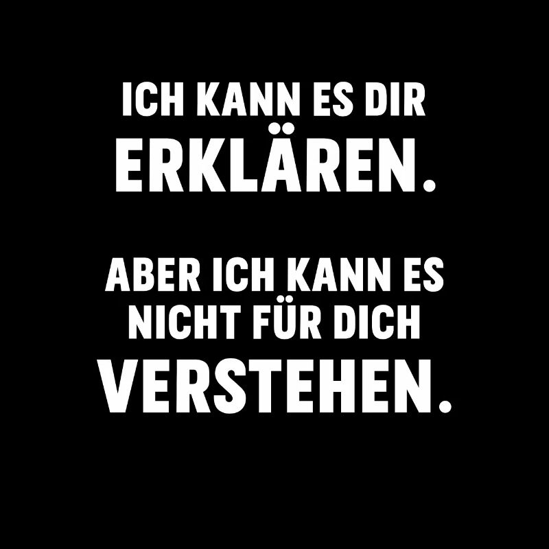 Ich kann es dir erklären Spruch Physiker