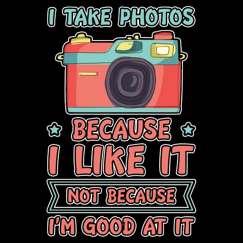 I Take Photos Because I Like It 4