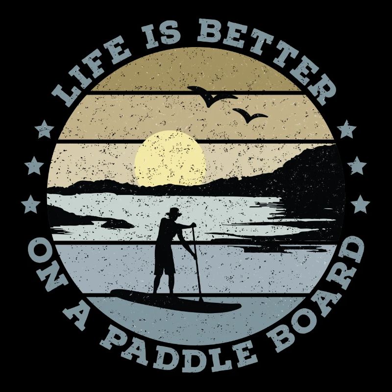SUP - Life is better on a paddle board (Männer)