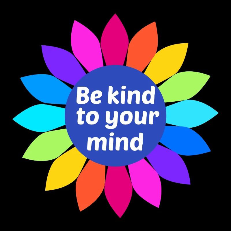 Be kind to your mind