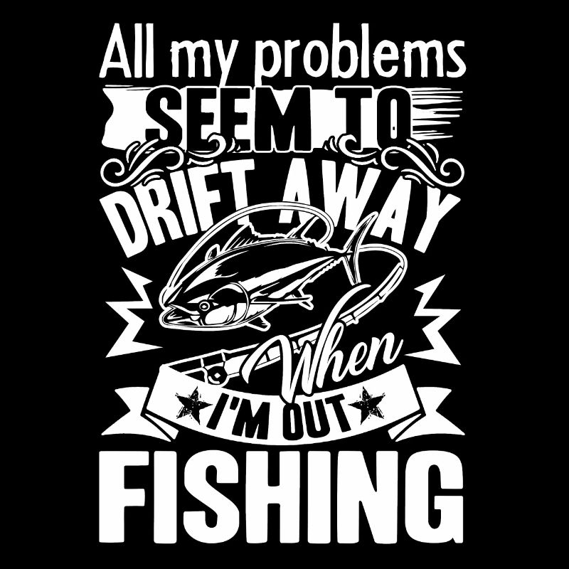 Fishing All My Problems Seem To Drift Away