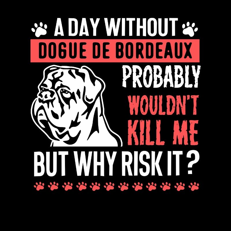 Day Without Dogue De Bordeaux