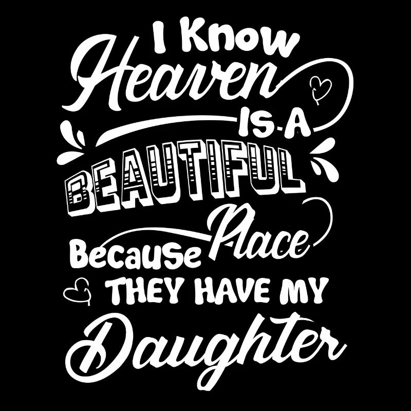Heaven Beautiful Have My Daughter