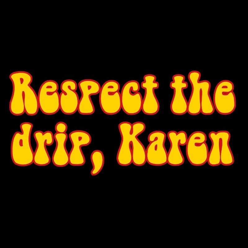 Respect Karen Meme