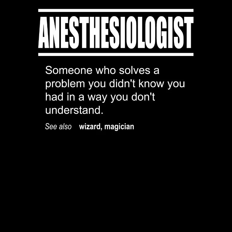 Funny Description Tee Anesthesiologist Edition
