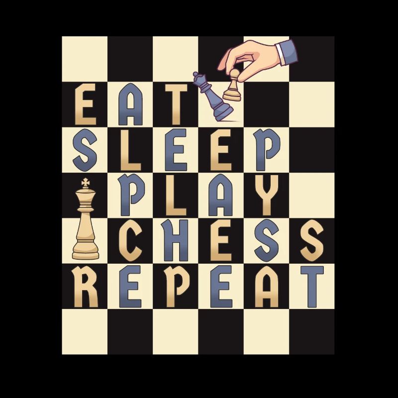 EAT SLEEP PLAY CHESS REPEAT - Chess Player