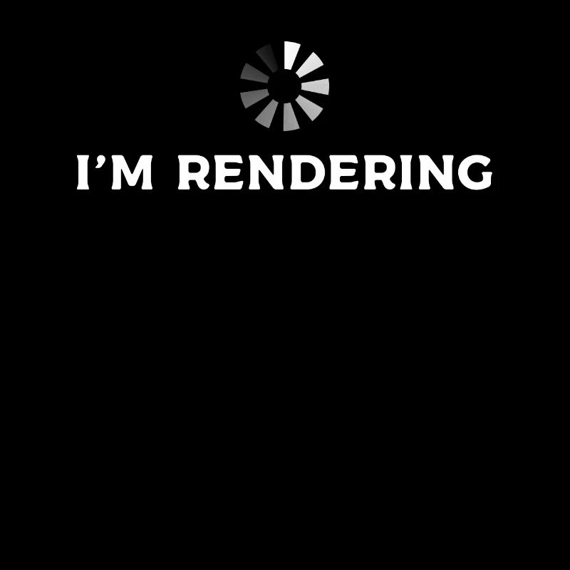 I'm Rendering Director Filmmaker Filmmaking