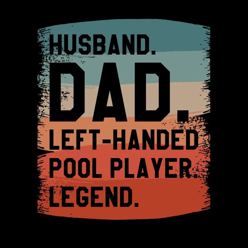Husband Dad Left Handed Pool Player Legend