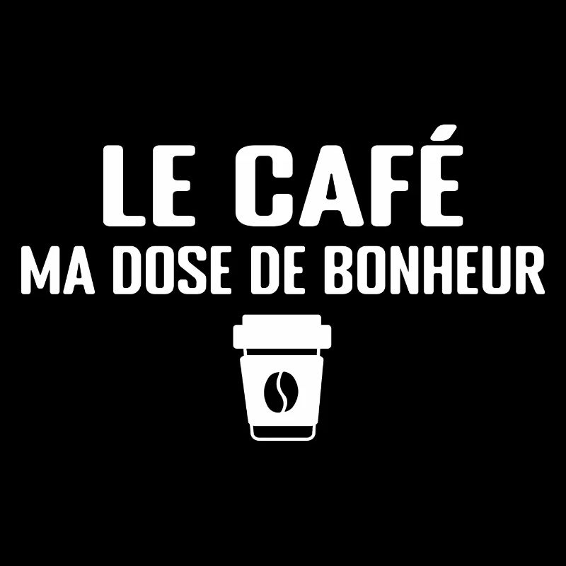 Le Café, Ma Dose De Bonheur