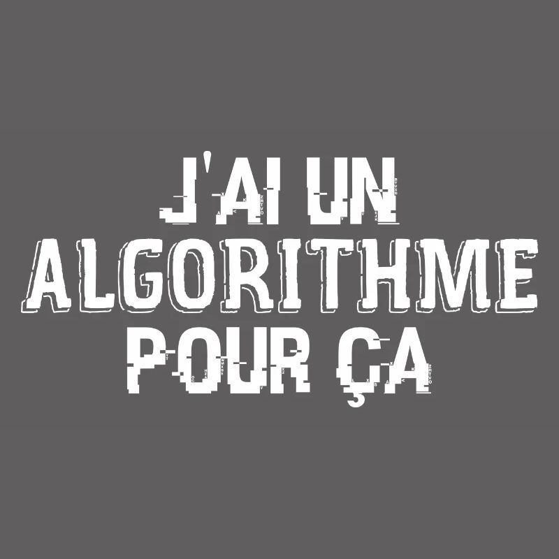J'Ai Un Algorithme Pour Ça