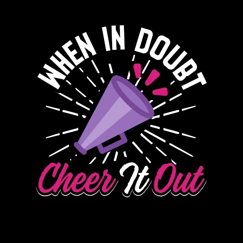 When In Doubt Cheer It Out Cheerleading