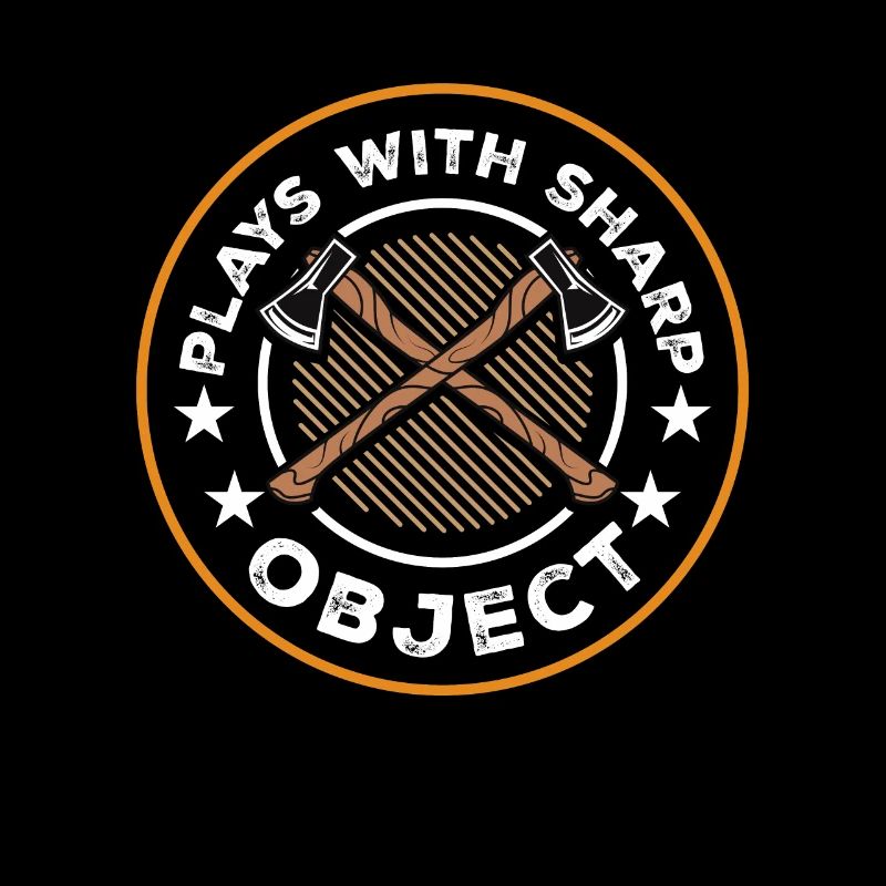 Plays With Sharp Objects Sport Axe &