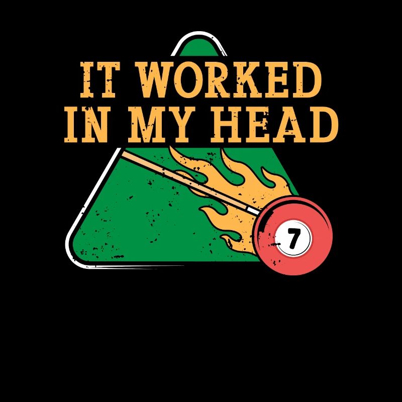 It Worked In My Head Pool Billiards