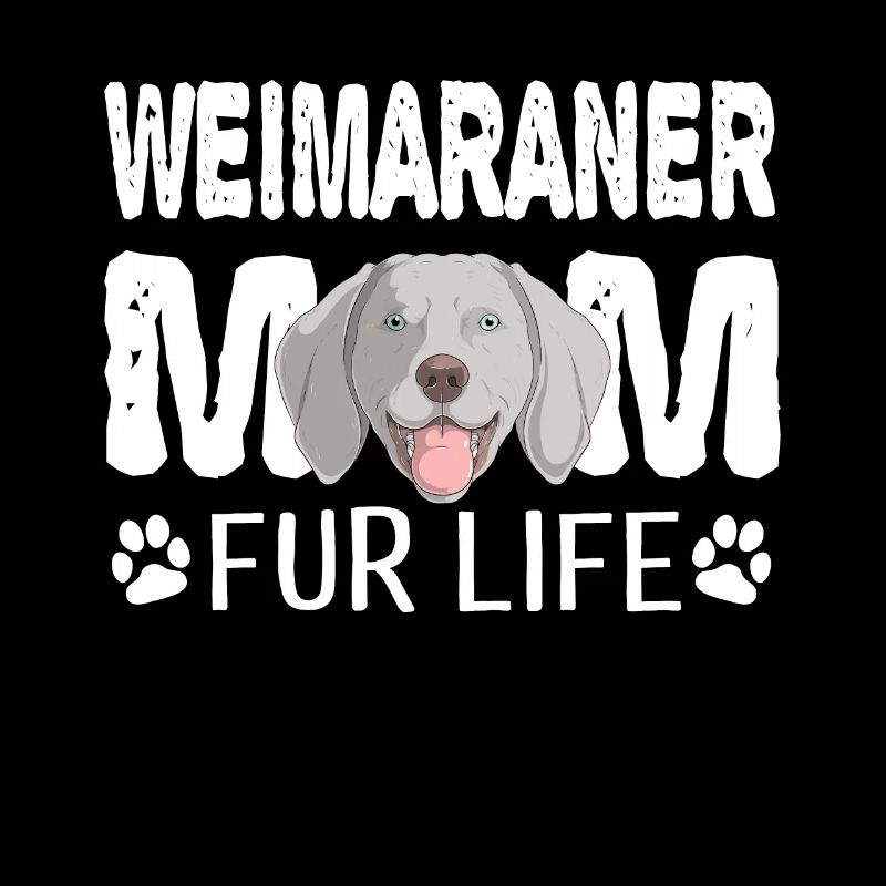 Weimaraner Mutter fürs Leben Dog Pun