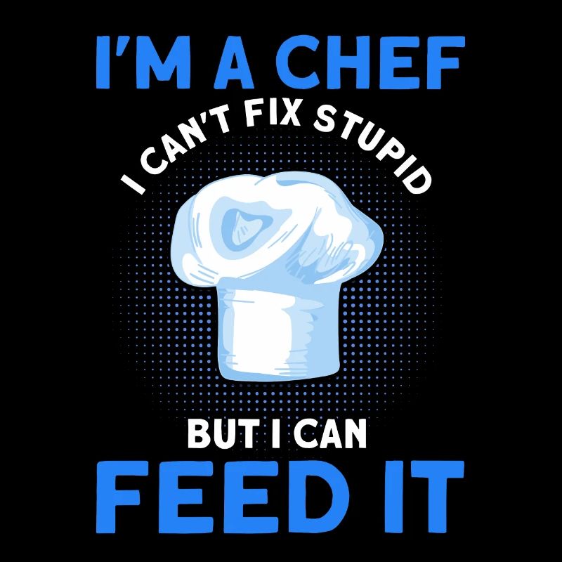 Chef Saying Gift Funny Chef