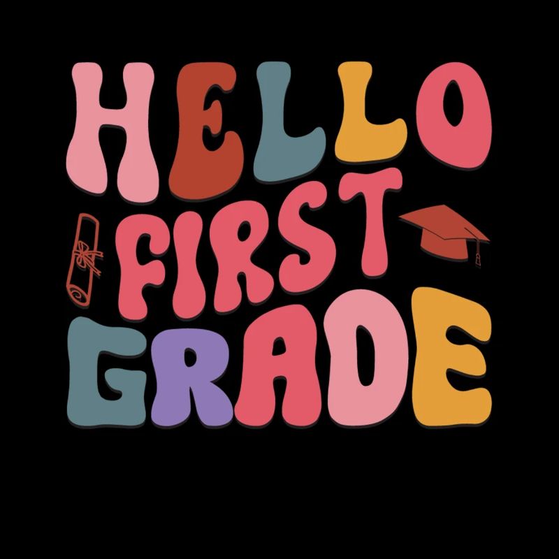 Hello 1st Grade Back To School First Day