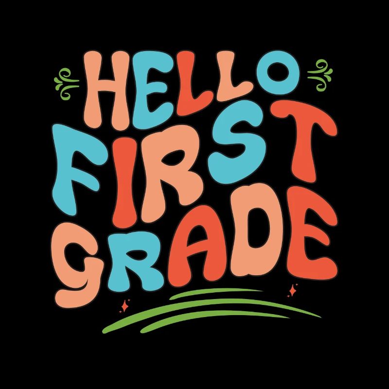 Hello 1st Grade Back To School First Day