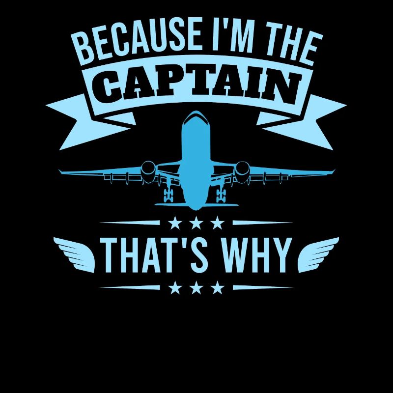 Parce que je suis le commandant de bord Pilot Flight Captain Flyer